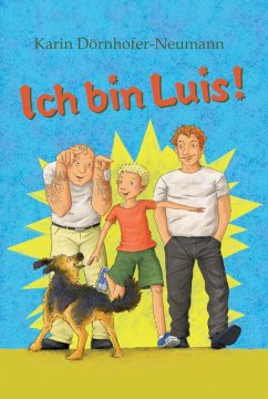 Ich bin Luis! (eBook, ePUB) - Dörnhofer-Neumann, Karin
