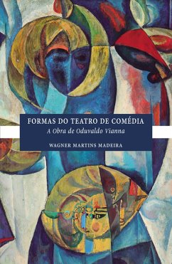 FORMAS DO TEATRO DE COMÉDIA (eBook, ePUB) - Madeira, Wagner Martins
