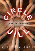 Circle Jill: Lesbian Erotica (eBook, ePUB) Circle Jill: Lesbian Erotica (eBook, ePUB)