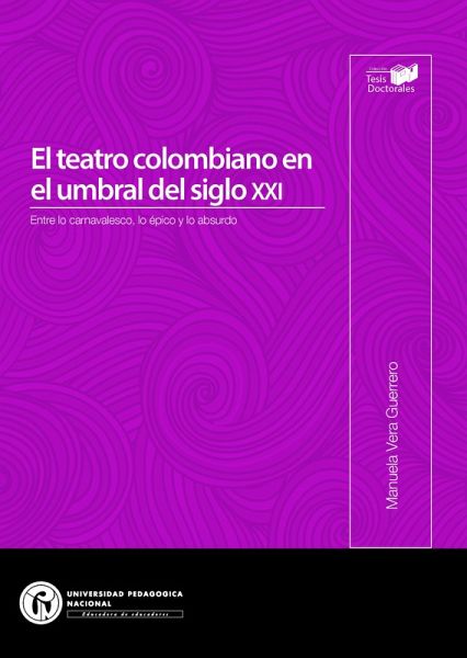 El teatro colombiano en el umbral del siglo XXI (eBook, PDF)