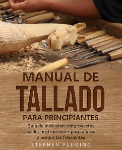 Manual de tallado para principiantes (eBook, ePUB) - Fleming, Stephen