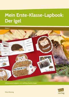 Mein Erste-Klasse-Lapbook: Der Igel - Mönning, Petra