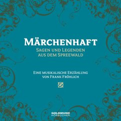Märchenhaft - Sagen und Legenden aus dem Spreewald (MP3-Download) - Fröhlich, Frank