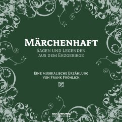 Märchenhaft - Segen und Legenden aus dem Erzgebirge (MP3-Download) - Fröhlich, Frank