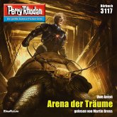 Arena der Träume / Perry Rhodan-Zyklus "Chaotarchen" Bd.3117 (MP3-Download)