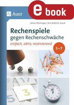 Rechenspiele gegen Rechenschwäche Klassen 5-7 (eBook, PDF) - Kieninger, Simon; Sueck, Ann-Kathrin