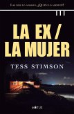 La ex / La mujer (versión latinoamericana) (eBook, ePUB) La ex / La mujer (versión latinoamericana) (eBook, ePUB)