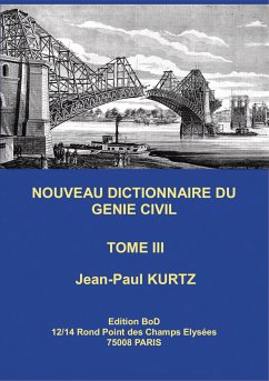 Nouveau Dictionnaire du Génie Civil (eBook, ePUB)