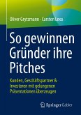 So gewinnen Gründer ihre Pitches (eBook, PDF)