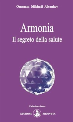 Armonia (eBook, ePUB) - Mikhaël Aïvanhov, Omraam