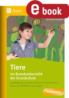 Tiere im Kunstunterricht der Grundschule (eBook, PDF) - Conradin, Christina