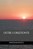 Oltre l'Orizzonte (eBook, ePUB) Oltre l'Orizzonte (eBook, ePUB)
