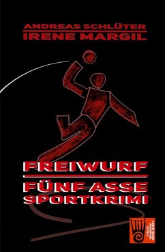 Freiwurf - Sportkrimi - Margil, Irene;Schlüter, Andreas