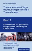 Einzelfallstudie zur generationsübergreifenden Vererbung von Kriegstrauma (eBook, ePUB)