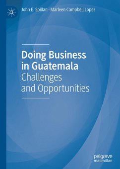 Doing Business in Guatemala (eBook, PDF) - Spillan, John E.; Campbell Lopez, Marleen