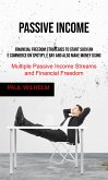 Passive Income: Financial Freedom Strategies to Start Such an E commerce on Spotify, E bay and also make money using, Multiple Passive Income Streams and Financial Freedom (eBook, ePUB)