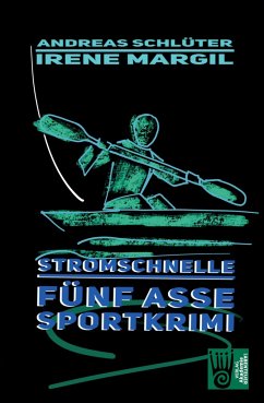 Stromschnelle - Sportkrimi - Margil, Irene;Schlüter, Andreas