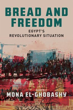 Bread and Freedom (eBook, ePUB) - El-Ghobashy, Mona