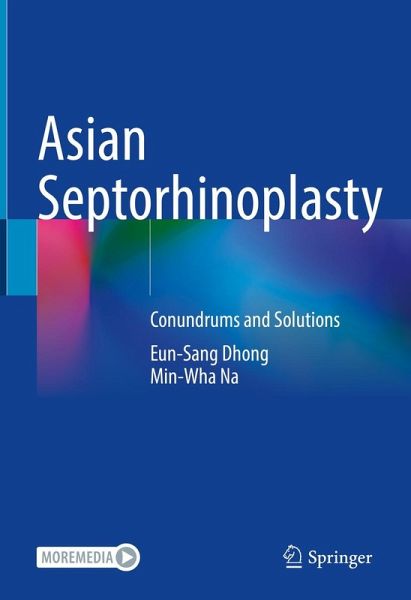 Asian Septorhinoplasty (eBook, PDF) Asian Septorhinoplasty (eBook, PDF)