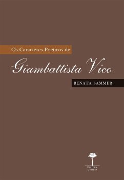 OS CARACTERES POÉTICOS DE GIAMBATTISTA VICO (eBook, ePUB) - Sammer, Renata