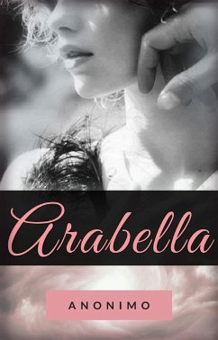 Arabella (tradotto) (eBook, ePUB) - Anonimo