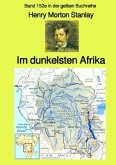 gelbe Buchreihe / Im dunkelsten Afrika - Band 1 - Band 152e in der gelben Buchreihe - Farbe - bei Jürgen Ruszkowski