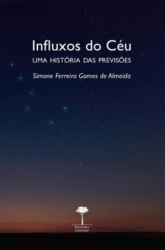 INFLUXOS DO CÉU (eBook, ePUB) - Almeida, Simone Ferreira Gomes de