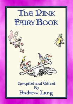 THE PINK FAIRY BOOK - 39 Folk and Fairy Tales for Children (eBook, ePUB)