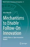 Mechanisms to Enable Follow-On Innovation (eBook, PDF)