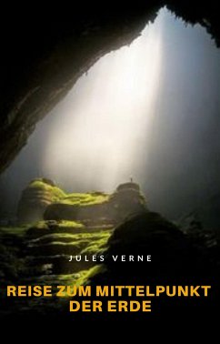 Reise zum mittelpunkt der erde (übersetzt) (eBook, ePUB) - Verne, Jules