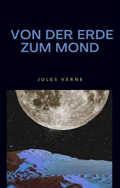 Cover Von der erde zum mond (übersetzt) (eBook, ePUB)