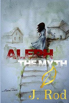 Aleph, The myth - Rod, J.