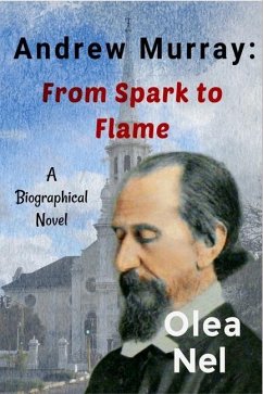Andrew Murray: From Spark to Flame - Nel, Olea