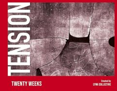 Tension: Twenty Weeks - Collective, Lynk; Chiara, Alexandra; Voss, Paula