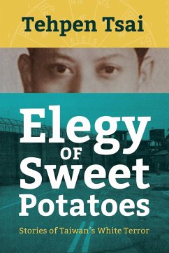 Elegy of Sweet Potatoes - Tsai, Tehpen