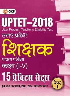 UPTET 2018 - Paper I Class I-V - 15 Practice Sets - Gkp
