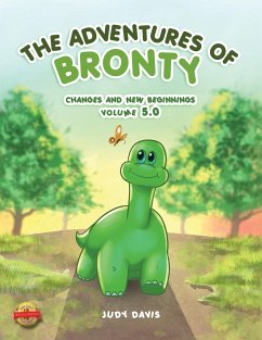 The Adventures of Bronty: Changes and New Beginnings Vol. 5 - Davis, Judy