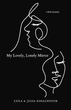My Lovely, Lonely Mirror - Eshaghpour, Leila; Eshaghpour, Julia