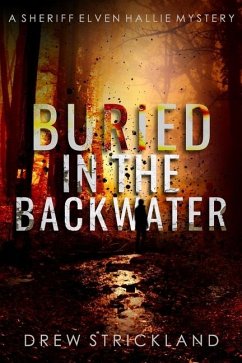 Buried in the Backwater - Strickland, Drew