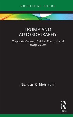 Trump and Autobiography (eBook, ePUB) - Mohlmann, Nicholas K.