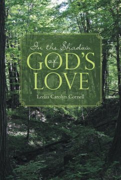 In The Shadow Of God's Love (eBook, ePUB) - Cornell, Leelia Carolyn