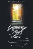 Gateway To More Of Him (eBook, ePUB) Gateway To More Of Him (eBook, ePUB)