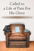 Called to a Life of Pain For His Glory (eBook, ePUB)