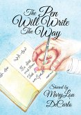 The Pen Will Write The Way (eBook, ePUB)
