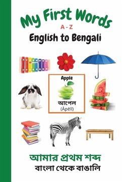 My First Words A - Z English to Bengali - Purtill, Sharon