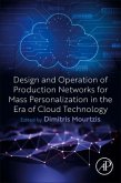 Design and Operation of Production Networks for Mass Personalization in the Era of Cloud Technology