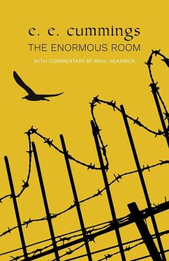 The Enormous Room (Warbler Classics) - Cummings, E. E.