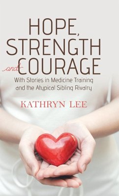 Hope, Strength and Courage - Lee, Kathryn