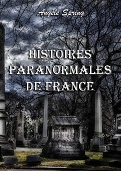 Histoires paranormales de France - Spring, Angèle