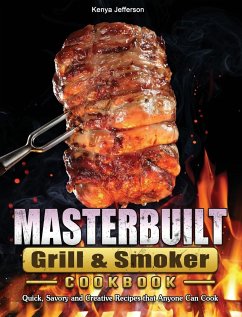 Masterbuilt Grill & Smoker Cookbook - Jefferson, Kenya